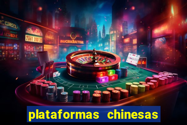 plataformas chinesas de apostas